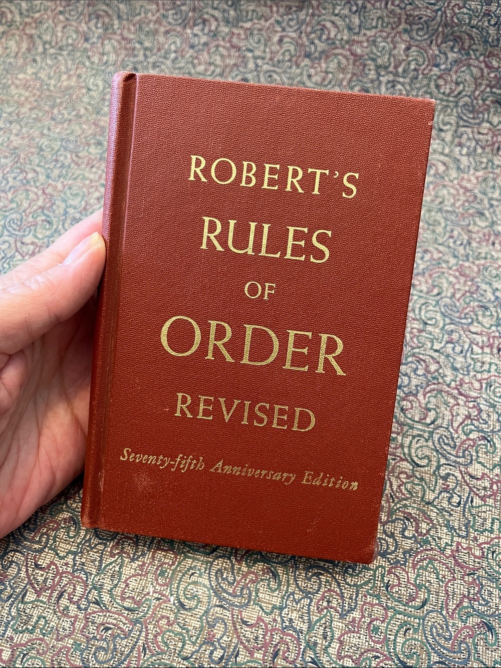 Robert’s Rules of Order Revised (Seventy-fifth Anniversary Edition) 1951